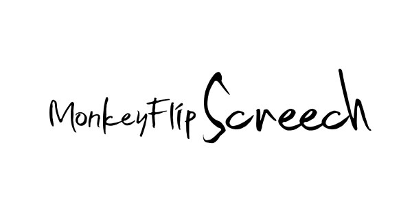 MonkeyFlipScreech